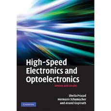 High-Speed Electronics and Optoelectronics: Devices and Circuits Hardcover, Cambridge University Press