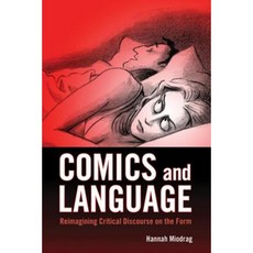 Comics and Language: Reimagining Critical Discourse on the Form Paperback, University Press of Mississippi