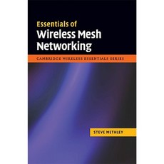 Essentials of Wireless Mesh Networking Hardcover, Cambridge University Press