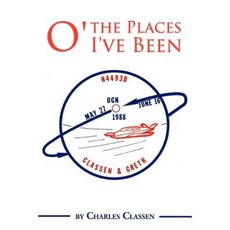 O' the Places I've Been Paperback, Xlibris Corporation