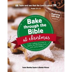 Bake Through the Bible at Christmas Paperback, Good Book Company