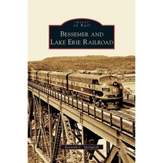 Bessemer and Lake Erie Railroad Hardcover, Arcadia Publishing Library Editions