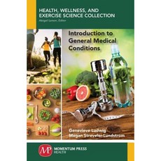 Introduction to General Medical Conditions Paperback, Momentum Press