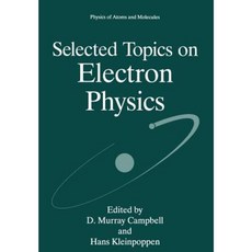 Selected Topics on Electron Physics Paperback, Springer