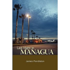 Last Night in Managua Paperback, Brandylane Publishers, Inc.