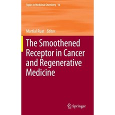 The Smoothened Receptor in Cancer and Regenerative Medicine Hardcover, Springer