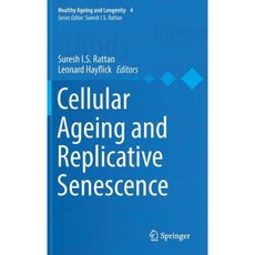 Cellular Ageing and Replicative Senescence Hardcover, Springer