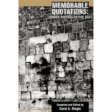 Memorable Quotations: Jewish Writers of the Past Paperback, iUniverse