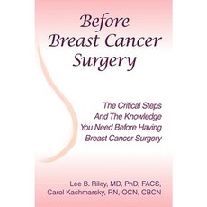 Before Breast Cancer Surgery Paperback, Xlibris Corporation