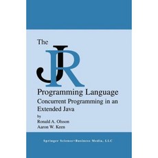 The Jr Programming Language: Concurrent Programming in an Extended Java Paperback, Springer
