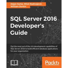 SQL Server 2016 Developer`s Guide, Packt Publishing