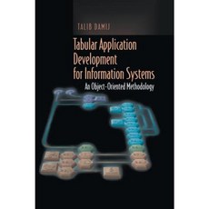 Tabular Application Development for Information Systems: An Object-Oriented Methodology Hardcover, Springer