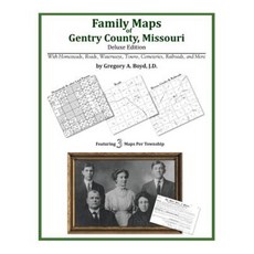 Family Maps of Gentry County Missouri Paperback, Arphax Publishing Co.