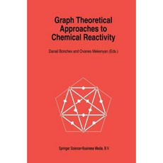 Graph Theoretical Approaches to Chemical Reactivity Paperback, Springer