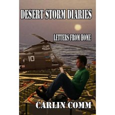 Desert Storm Diaries: Letters from Home Paperback, Carlincomm