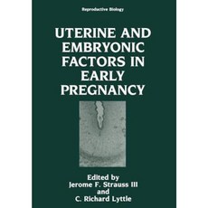 Uterine and Embryonic Factors in Early Pregnancy Paperback, Springer