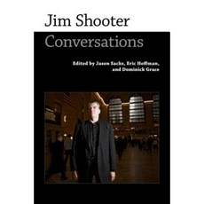 Jim Shooter: Conversations Paperback, University Press of Mississippi