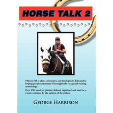 Horse Talk 2 Hardcover, Xlibris Corporation