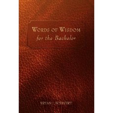 Words of Wisdom: For the Bachelor Paperback, iUniverse