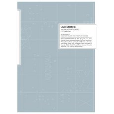 Uncharted: The New Landscape of Tourism Paperback, Actar