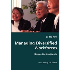 Managing Diversified Workforces- Korean Multinationals Paperback, VDM Verlag Dr. Mueller E.K.