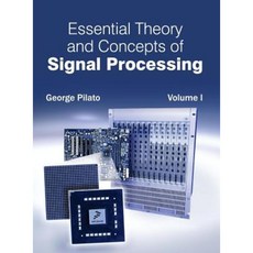 Essential Theory and Concepts of Signal Processing: Volume I Hardcover, Clanrye International