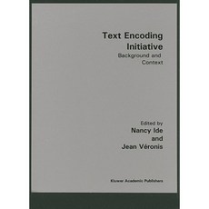 Text Encoding Initiative: Background and Context Hardcover, Springer