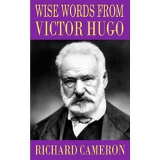Wise Words from Victor Hugo Paperback, Createspace
