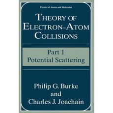 Theory of Electron--Atom Collisions: Part 1: Potential Scattering Paperback, Springer