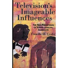 Television's Imageable Influences: The Self-Perception of Young African-Americans Hardcover, Upa