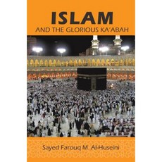 Islam: And the Glorious Ka'abah Paperback, Trafford Publishing