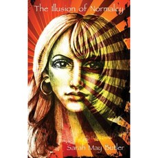 The Illusion of Normalcy Paperback, Modelbenders LLC