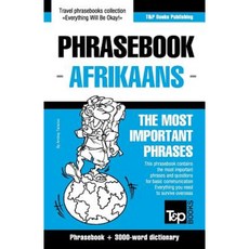 English-Afrikaans Phrasebook and 3000-Word Topical Vocabulary Paperback, T&p Books Publishing Ltd