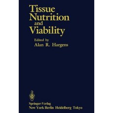 Tissue Nutrition and Viability Paperback, Springer