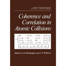 Coherence and Correlation in Atomic Collisions Paperback, Springer