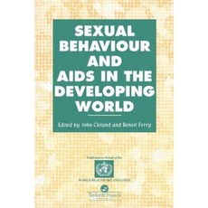 Sexual Behaviour and AIDS in the Developing World Paperback, Taylor & Francis