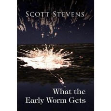 What the Early Worm Gets Hardcover, Xlibris