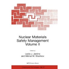 Nuclear Materials Safety Management Volume II Paperback, Springer