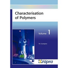 Characterisation of Polymers Volume 1 Hardcover, Smithers Rapra Technology