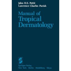 Manual of Tropical Dermatology Paperback, Springer
