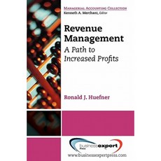 Revenue Management: A Path to Increased Profits Paperback, Business Expert Press