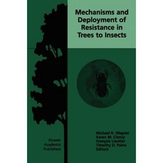 Mechanisms and Deployment of Resistance in Trees to Insects Paperback, Springer