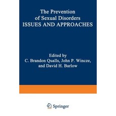 The Prevention of Sexual Disorders: Issues and Approaches Paperback, Springer