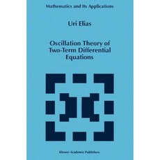 Oscillation Theory of Two-Term Differential Equations Paperback