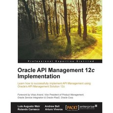 Oracle API Management 12c Implementation, Packt Publishing