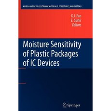 Moisture Sensitivity of Plastic Packages of IC Devices Paperback, Springer