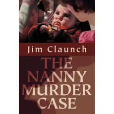 The Nanny Murder Case Paperback, iUniverse