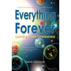 Everything Forever: Learning to See Timelessness Hardcover, Gevin