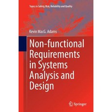 Non-Functional Requirements in Systems Analysis and Design Paperback, Springer