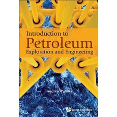 Introduction to Petroleum Exploration and Engineering Paperback, World Scientific Publishing Company